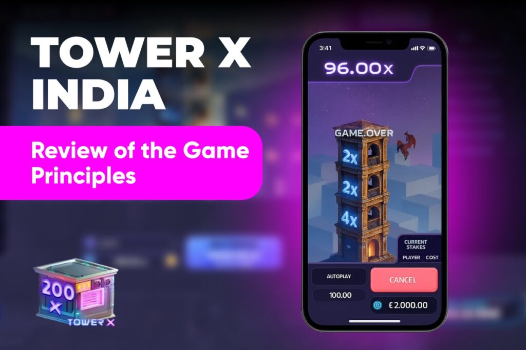 Tower X India: Review of the Game Principles